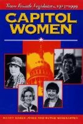 Capitol Women - Texas Female Legislators, 1923-1999