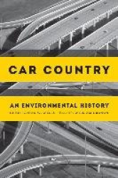 Car Country - An Environmental History