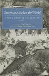Stories to Awaken the World - A Ming Dynasty Collection, Volume 3