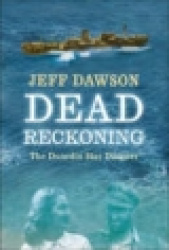 Dead Reckoning: The Dunedin Star Disaster
