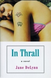 In Thrall - A Novel