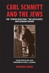 Carl Schmitt and the Jews - The 