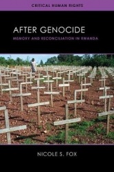 After Genocide - Memory and Reconciliation in Rwanda