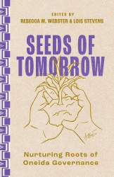 Seeds of Tomorrow - Nurturing Roots of Oneida Governance
