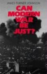 Can Modern War be Just?