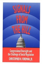 Signals from the Hill - Congressional Oversight and the Challenge of Social Regulation