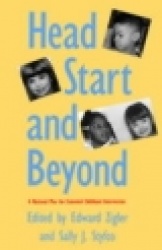 Head Start and Beyond - A National Plan for Extended Childhood Intervention