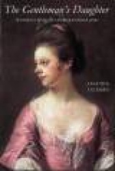 The Gentleman's Daughter - Women's Lives in Georgian England