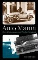 Auto Mania - Cars, Consumers and the Environment