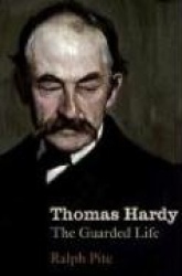 Thomas Hardy - The Guarded Life