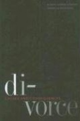 Divorce - Causes and Consequences