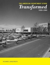 The American Department Store Transformed 1920-1960
