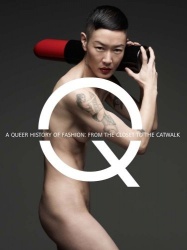 A Queer History of Fashion - From the Closet to the Catwalk