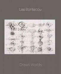 Lee Bontecou - Drawn Worlds