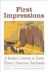 First Impressions - A Reader’s Journey to Iconic Places of the American Southwest