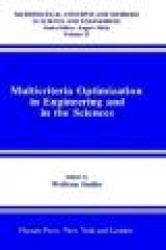 Multicriteria Optimization in Engineering and in the Sciences