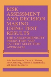 Risk Assessment and Decision Making Using Test - The Carcinogenicity Prediction and Battery Selection Approach