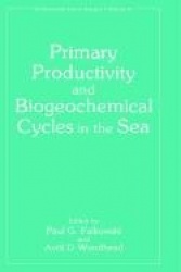 Primary Productivity and Biogeochemical Cycles in the Sea