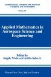 Applied Mathematics in Aerospace Science and Engineering