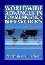 Worldwide Advances in Communication Networks