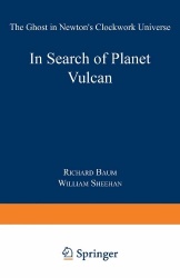In Search of Planet Vulcan - The Ghost in Newton’s Clockwork Universe