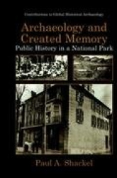Archaeology and Created Memory - Public History in a National Park