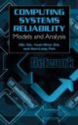 Computing System Reliability - Models and Analysis