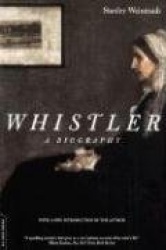 Whistler - A Biography