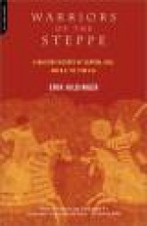 Warriors Of The Steppe - Military History Of Central Asia, 500 BC To 1700 AD