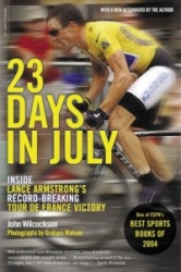 23 Days in July - Inside the Tour de France and Lance Armstrong's Record-Breaking Victory