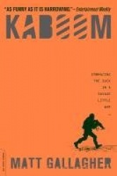 Kaboom - Embracing the Suck in a Savage Little War