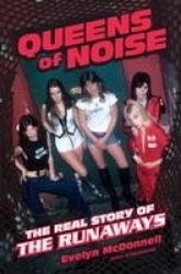 Queens of Noise - The Real Story of the Runaways
