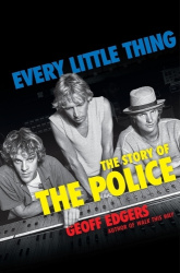 Every Little Thing - The Story of the Police