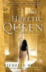 The Heretic Queen - A Novel