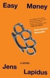 Easy Money - A Novel