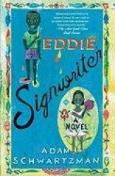 Eddie Signwriter - A Novel
