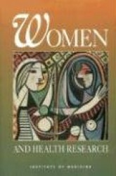 Women and Health Research - Ethical and Legal Issues of Including Women in Clinical Studies, Volume 1
