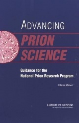 Advancing Prion Science - Guidance for the National Prion Research Program: Interim Report