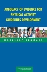 Adequacy of Evidence for Physical Activity Guidelines Development - Workshop Summary