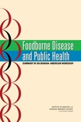 Foodborne Disease and Public Health - Summary of an Iranian-American Workshop