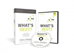 What's Next? Study Guide with DVD - The Journey to Know God, Find Freedom, Discover Purpose, and Make a Difference