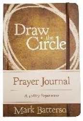 Draw the circle prayer journal - a 40-day experiment