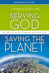 Serving God, Saving the Planet Guidebook with DVD - A Call to Care for Creation and Your Soul