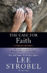 The Case for Faith: A Journalist Investigates the Toughest Objections to Christianity