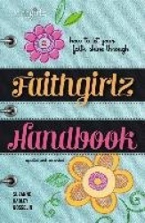 True You - A Guide to becoming a Faithgirl and starting your own club