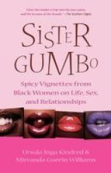 Sister Gumbo - Life, Sex, and More Sex