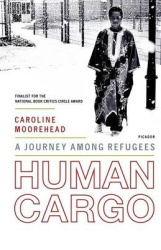 Human Cargo - A Journey Among Refugees