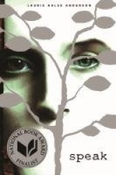 Speak - (National Book Award Finalist)