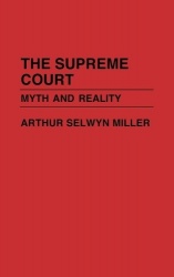 The Supreme Court - Myth and Reality