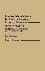 Making Schools Work for Underachieving Minority Students - Next Steps for Research, Policy, and Practice